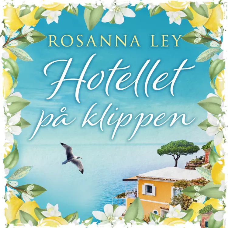 Omslag Hotellet på klippen av Rosanna Ley (Lydbok)
