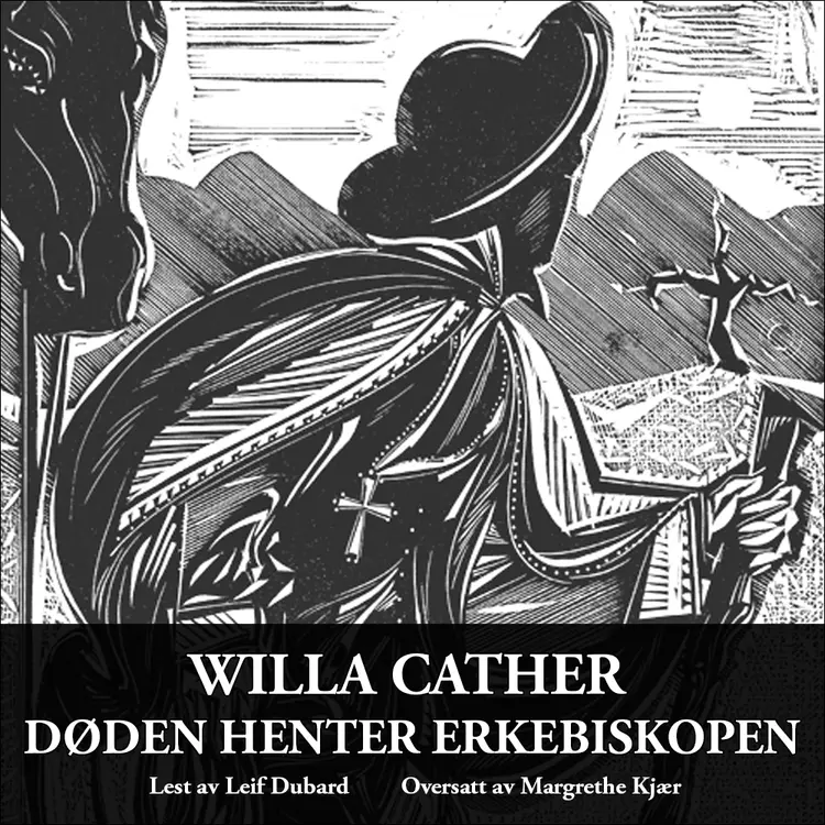 Omslag Døden henter erkebiskopen av Willa Cather (Lydbok)