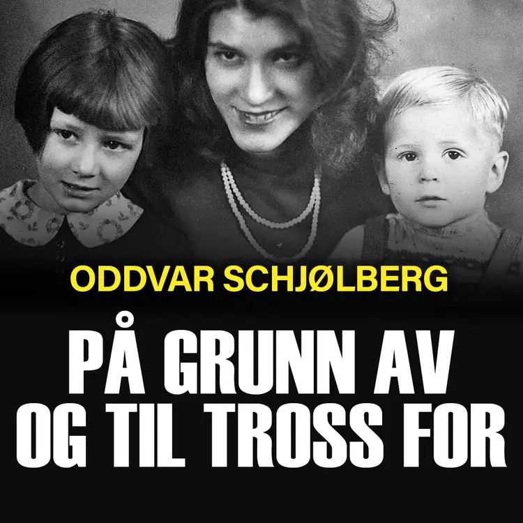 Omslag På grunn av og til tross for - Helga Arntzen forteller sin utrolige historie av Oddvar Schjølberg (Lydbok)