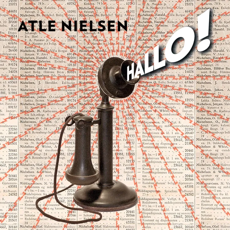 Omslag Hallo! - En nostalgisk og underholdende reise gjennom telefonens historie av Atle Nielsen (Lydbok)