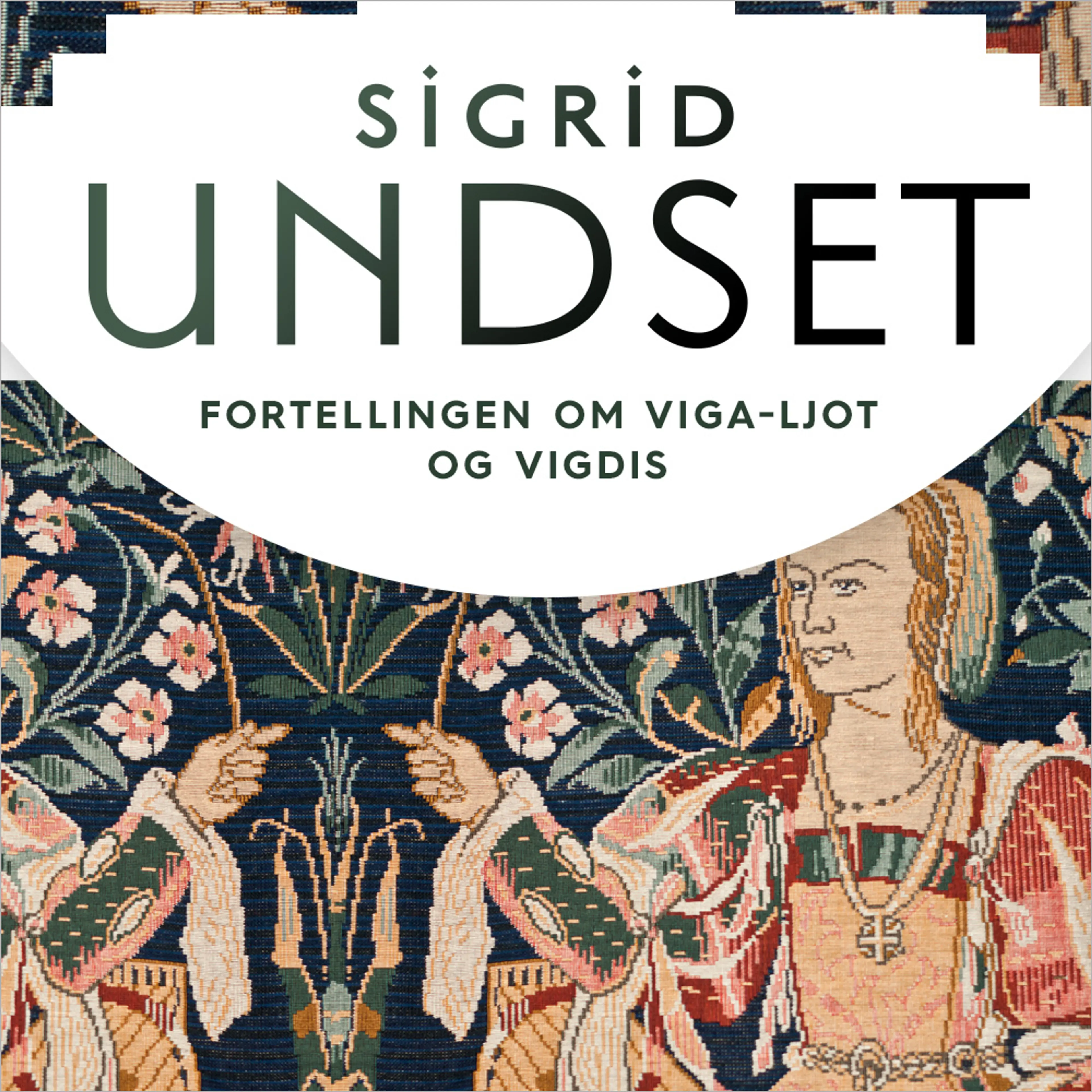 Omslag Fortellingen om Viga-Ljot og Vigdis av Sigrid Undset (Lydbok)