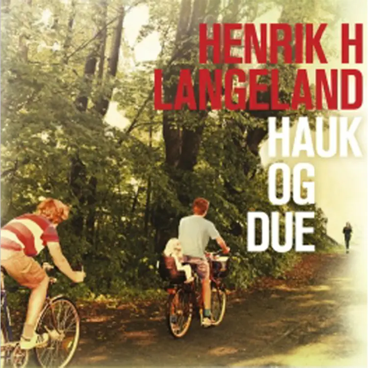 Omslag Hauk og due av Henrik H. Langeland (Lydbok)
