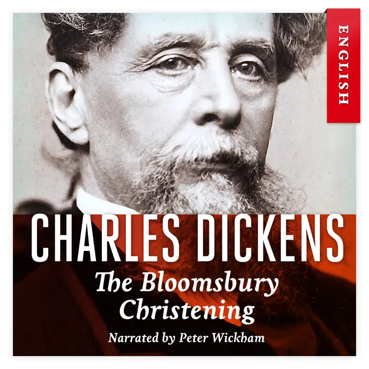 Omslag The Bloomsbury Christening av Charles Dickens (Nedlastbar lydbok)