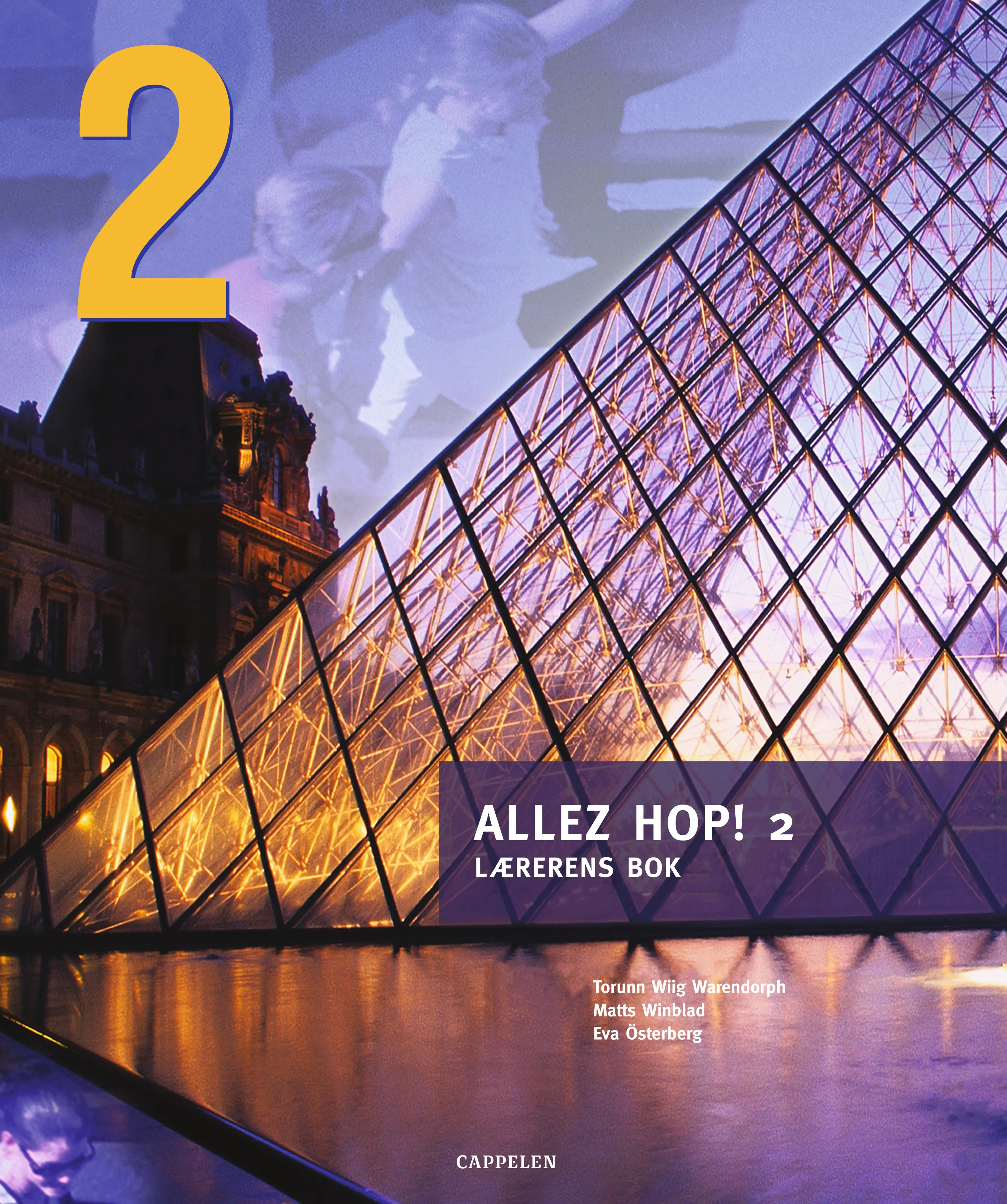 Omslag Allez hop! 2 Lærerens bok av Torunn Wiig Warendorph, Matts Winblad og Eva Österberg (Ukjent)