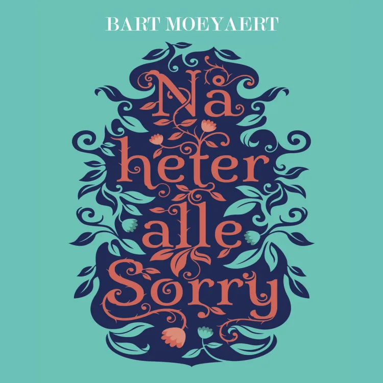 Omslag Nå heter alle Sorry av Bart Moeyaert (Lydbok)