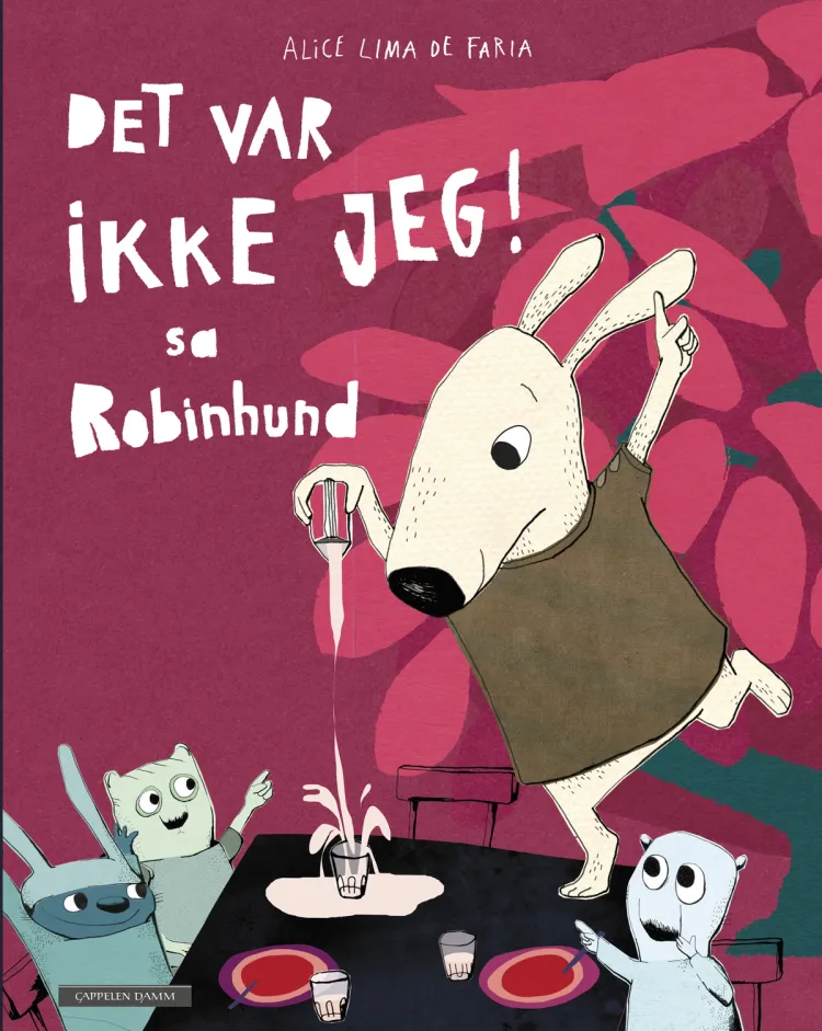Omslag Det var ikke jeg! sa Robinhund av Alice Lima de Faria (Innbundet)