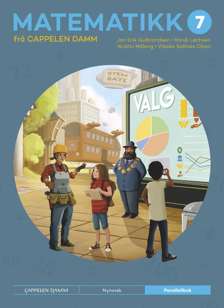 Omslag Matematikk 7 frå Cappelen Damm Parallellbok av Jan Erik Gulbrandsen, Randi Løchsen, Kristin Måleng og Vibeke Saltnes Olsen (Heftet)