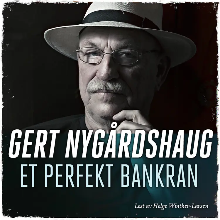 Omslag Et perfekt bankran av Gert Nygårdshaug (Lydbok)