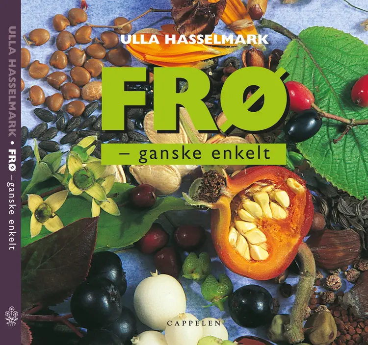 Omslag Frø - ganske enkelt av Ulla Hasselmark (Innbundet)