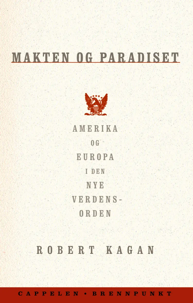 Omslag Makten og paradiset av Robert Kagan (Innbundet)