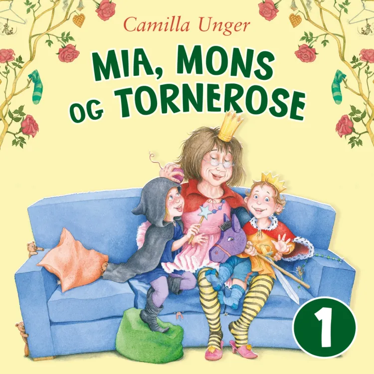 Omslag Mia, Mons og Tornerose av Camilla Unger (Lydbok)