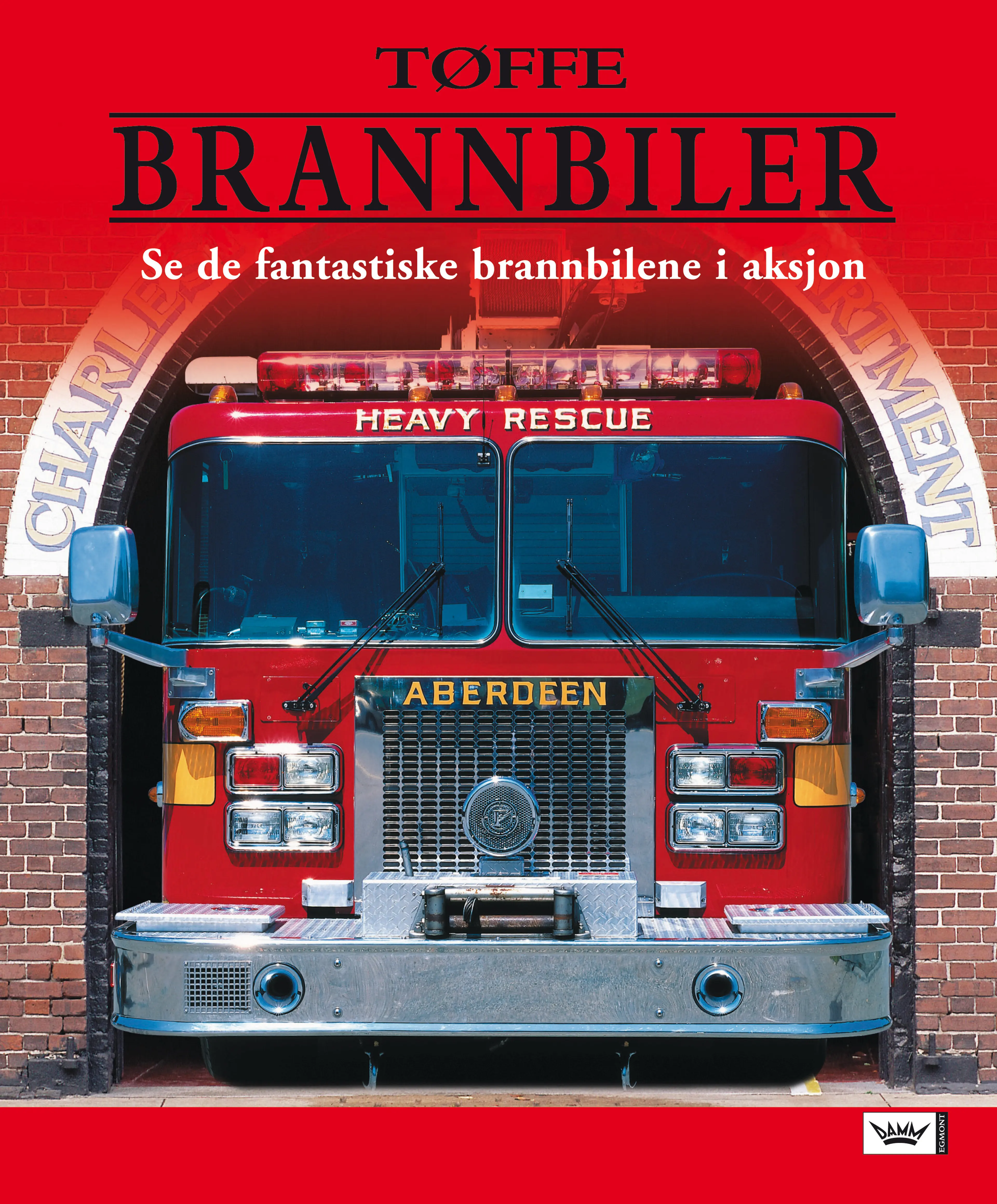 Omslag Tøffe brannbiler av Caroline Bingham (Innbundet)
