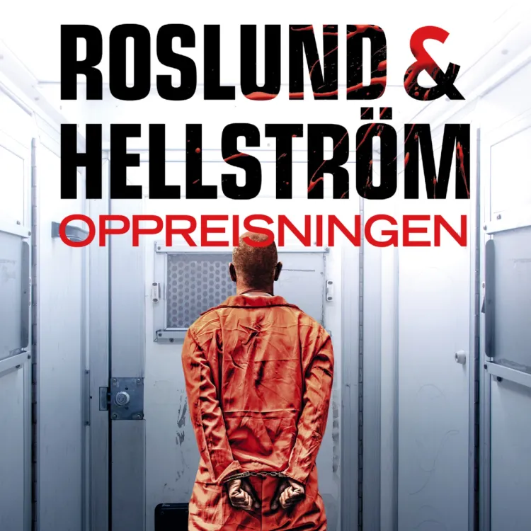 Omslag Oppreisningen av Roslund &amp; Hellström (Lydbok)
