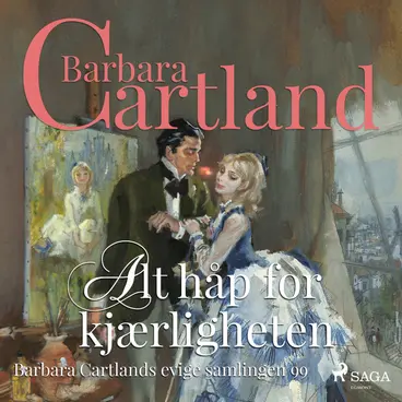 Omslag Alt håp for kjærligheten av Barbara Cartland (Lydbok)