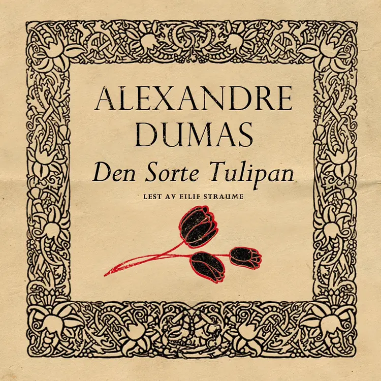Omslag Den sorte tulipan av Alexandre Dumas d.e. (Nedlastbar lydbok)