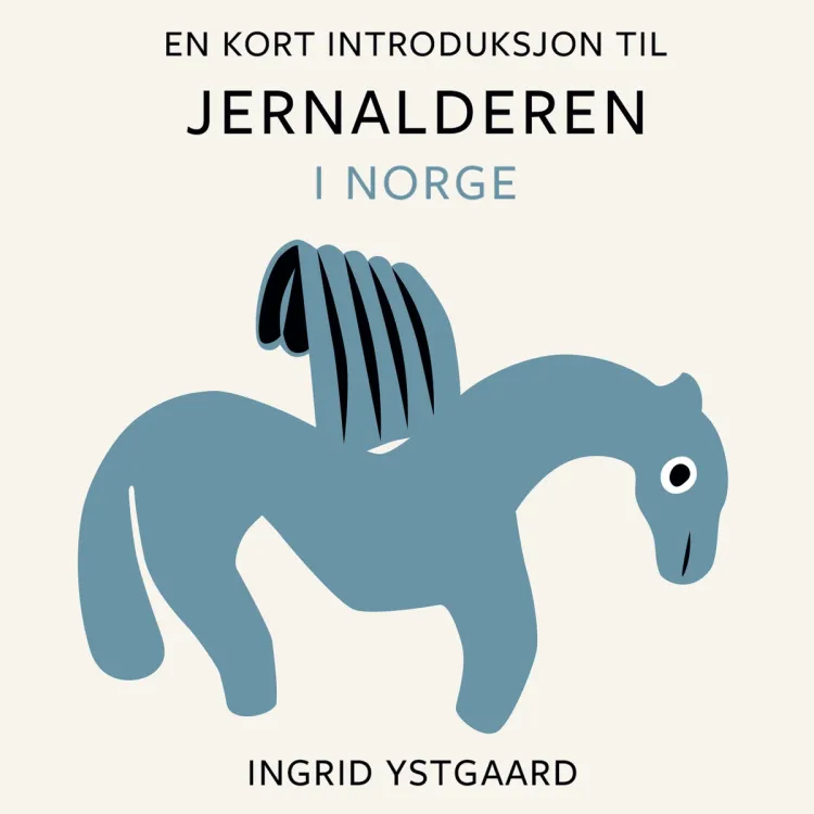 Omslag En kort introduksjon til jernalderen i Norge av Ingrid Ystgaard (Lydbok)