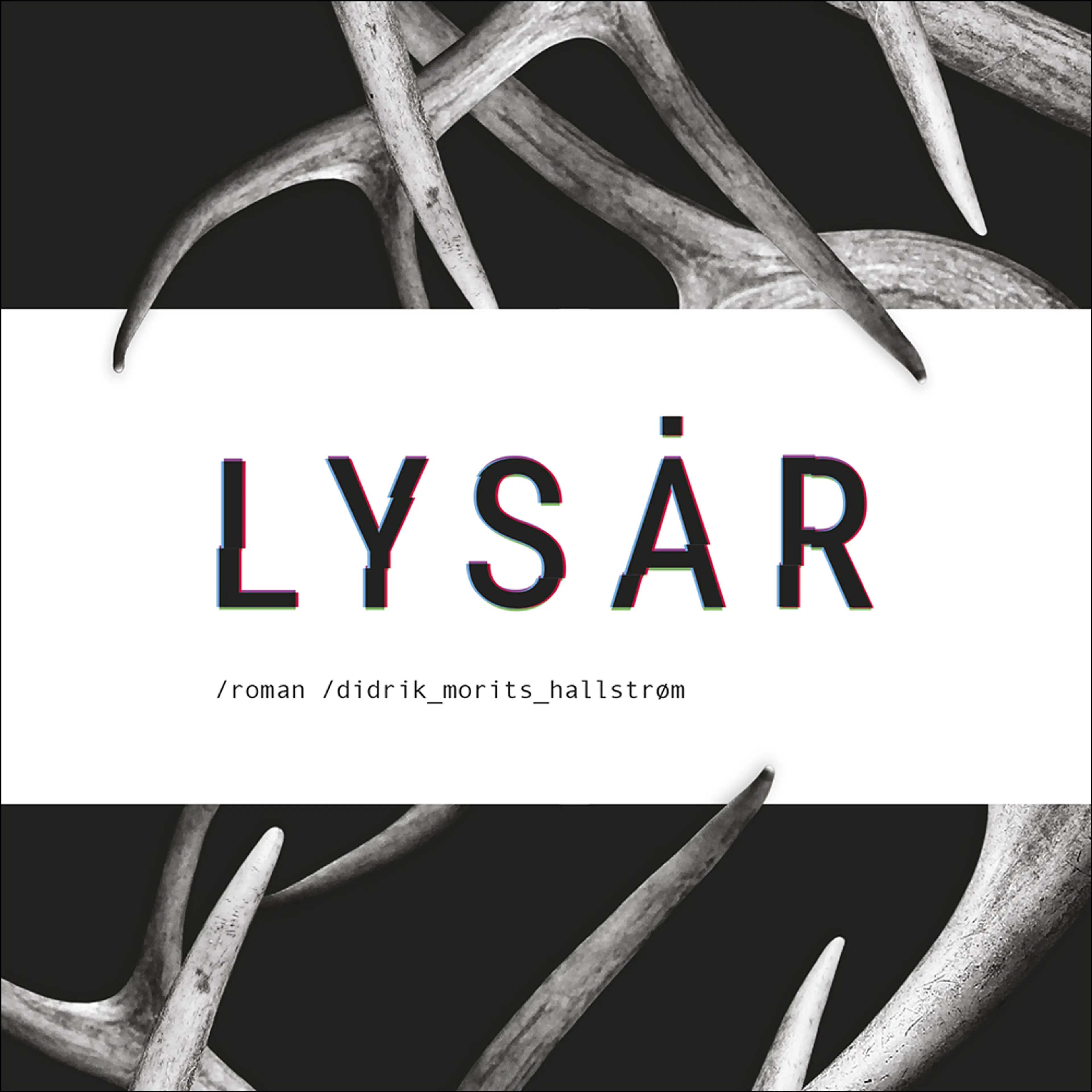 Omslag Lysår av Didrik Morits Hallstrøm (Lydbok)