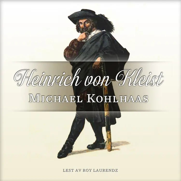 Omslag Michael Kohlhaas av Heinrich von Kleist (Lydbok)