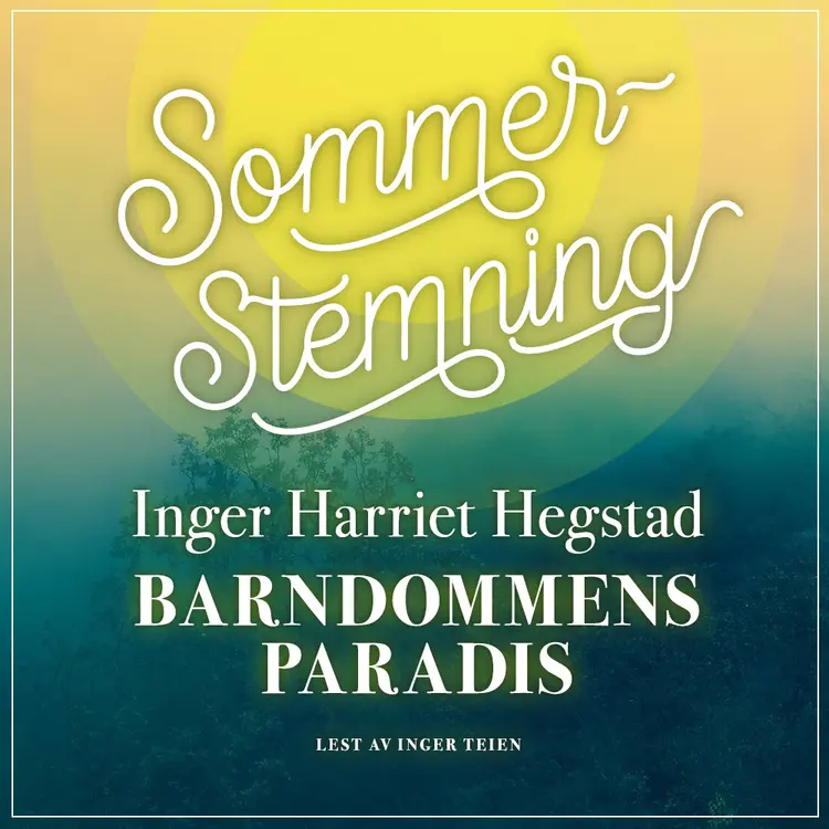 Omslag Barndommens paradis av Inger Harriet Hegstad (Lydbok)