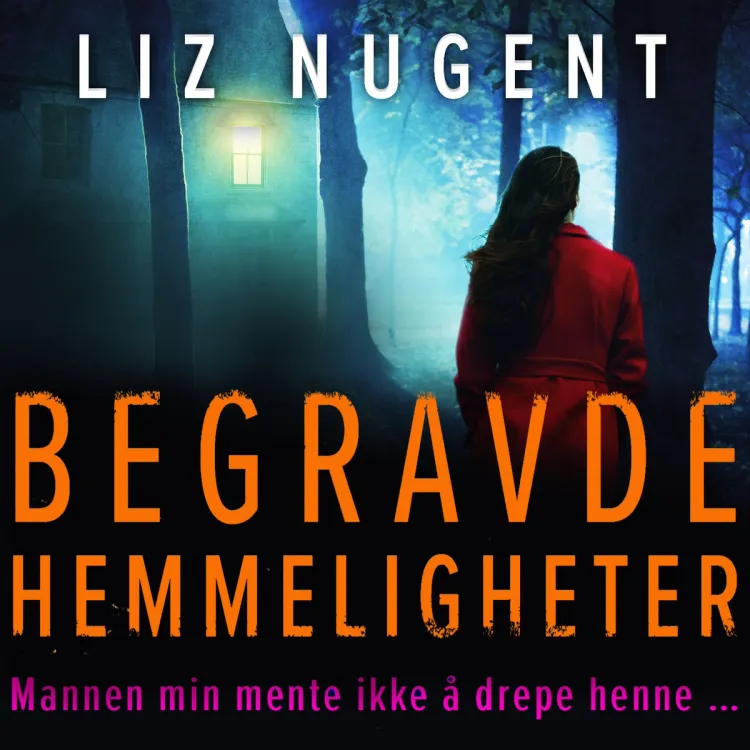 Omslag Begravde hemmeligheter av Liz Nugent (Lydbok)