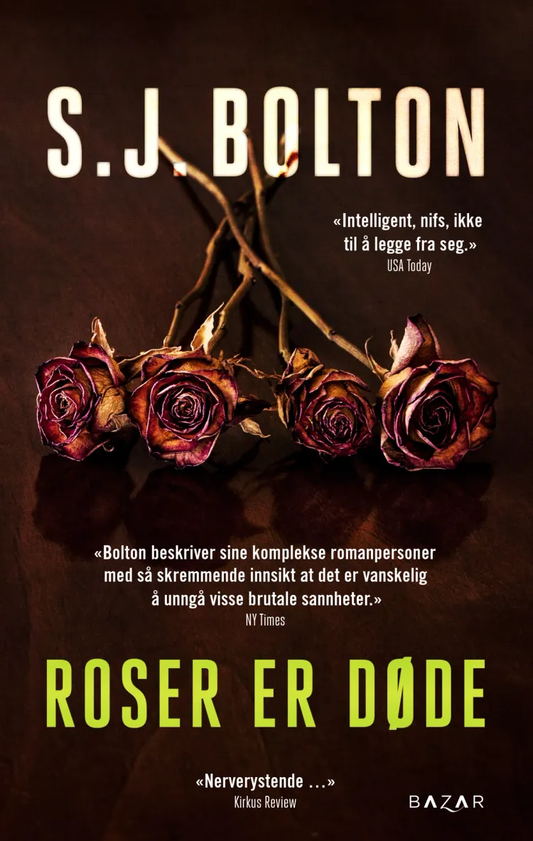 Omslag Roser er døde av S.J. (Sharon) Bolton (Heftet)