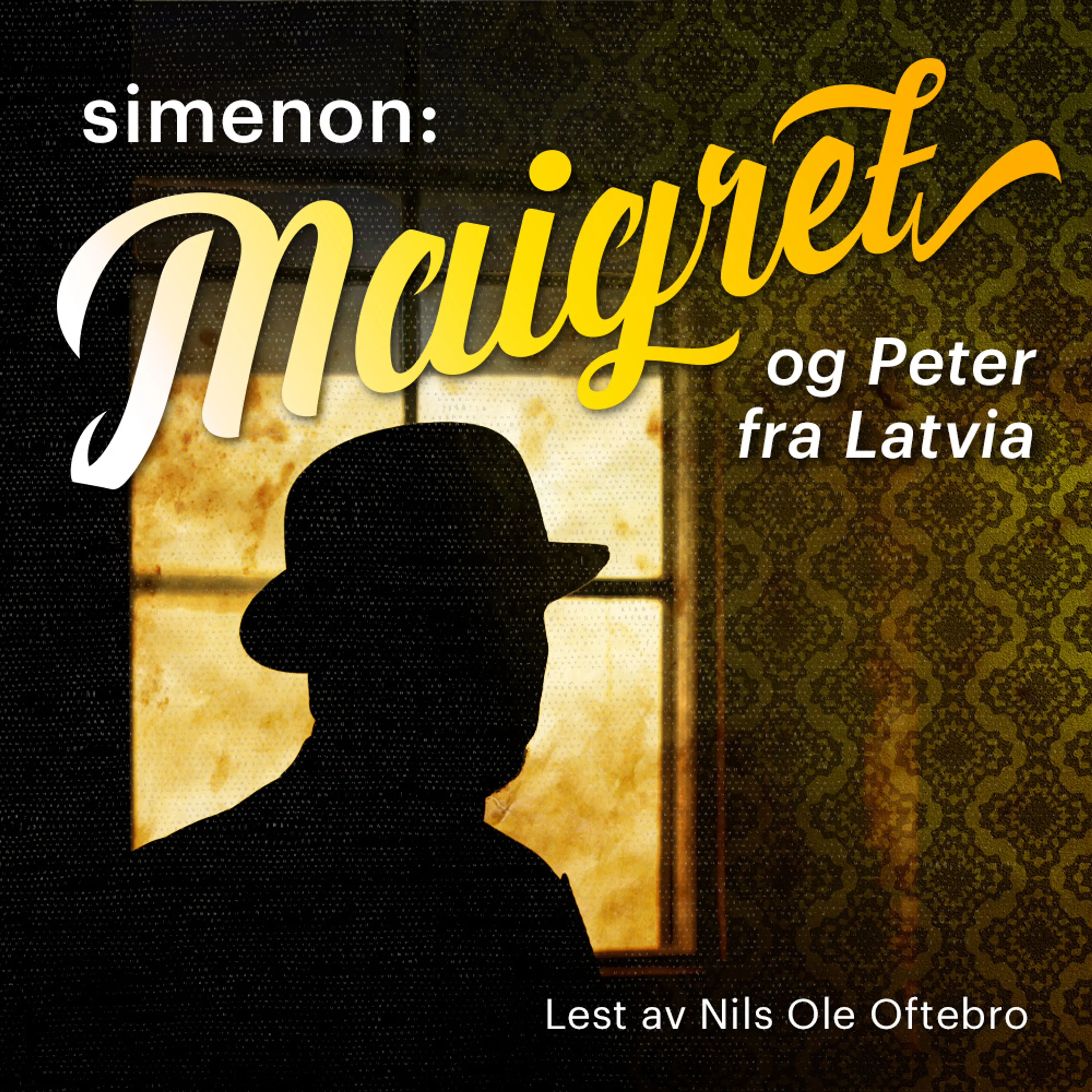 Omslag Maigret og Peter fra Latvia av Georges Simenon (Lydbok)