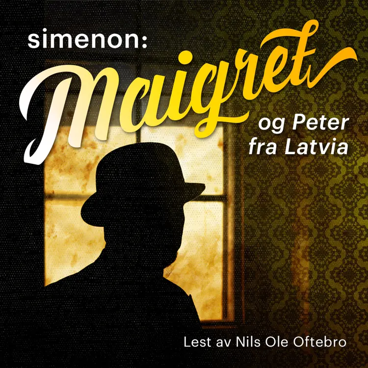 Omslag Maigret og Peter fra Latvia av Georges Simenon (Lydbok)