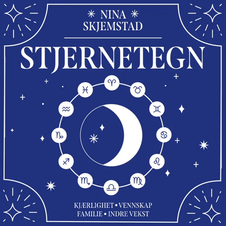 Omslag Stjernetegn - En astrologisk guide til deg og dine relasjoner av Nina Skjemstad (Lydbok)