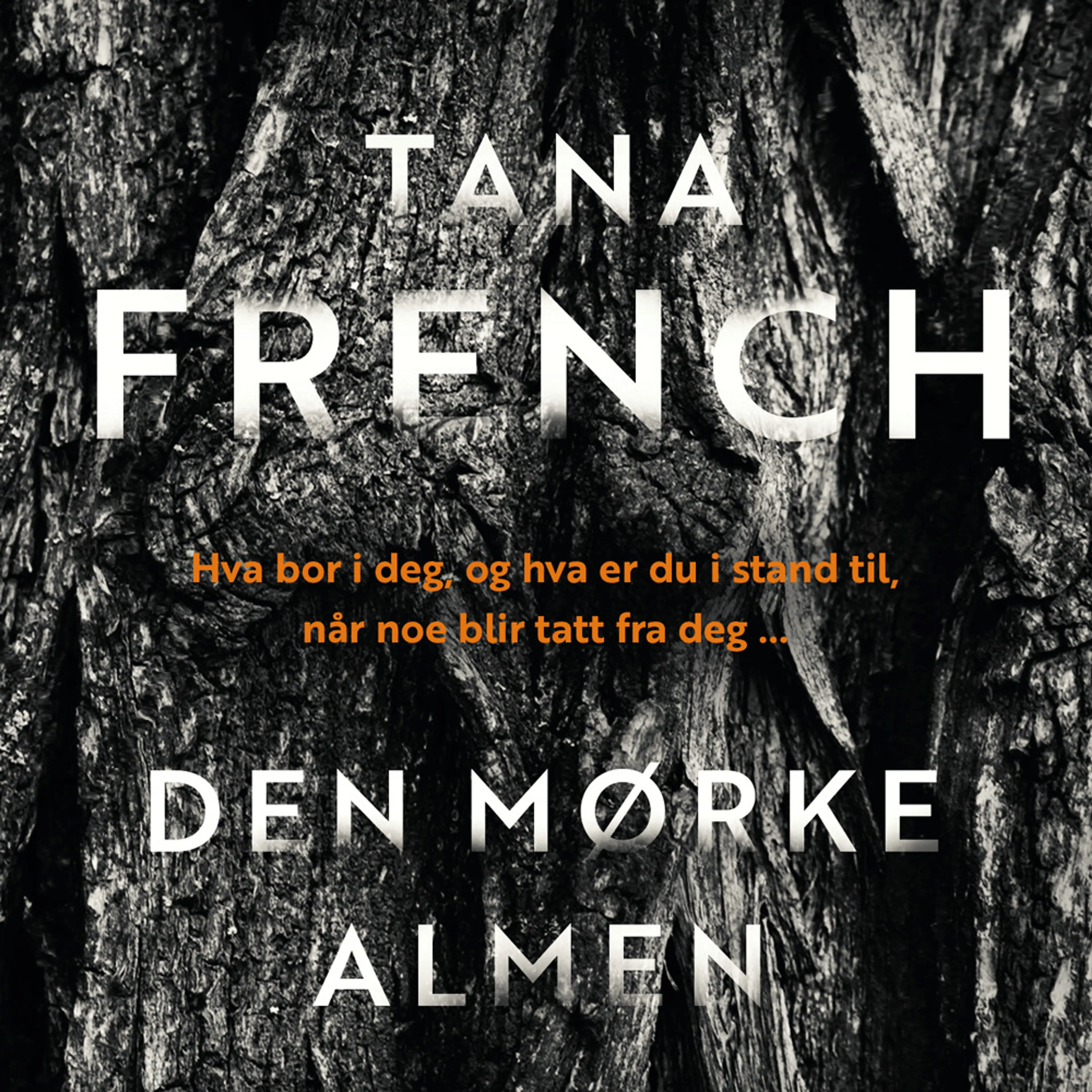 Omslag Den mørke almen av Tana French (Lydbok)