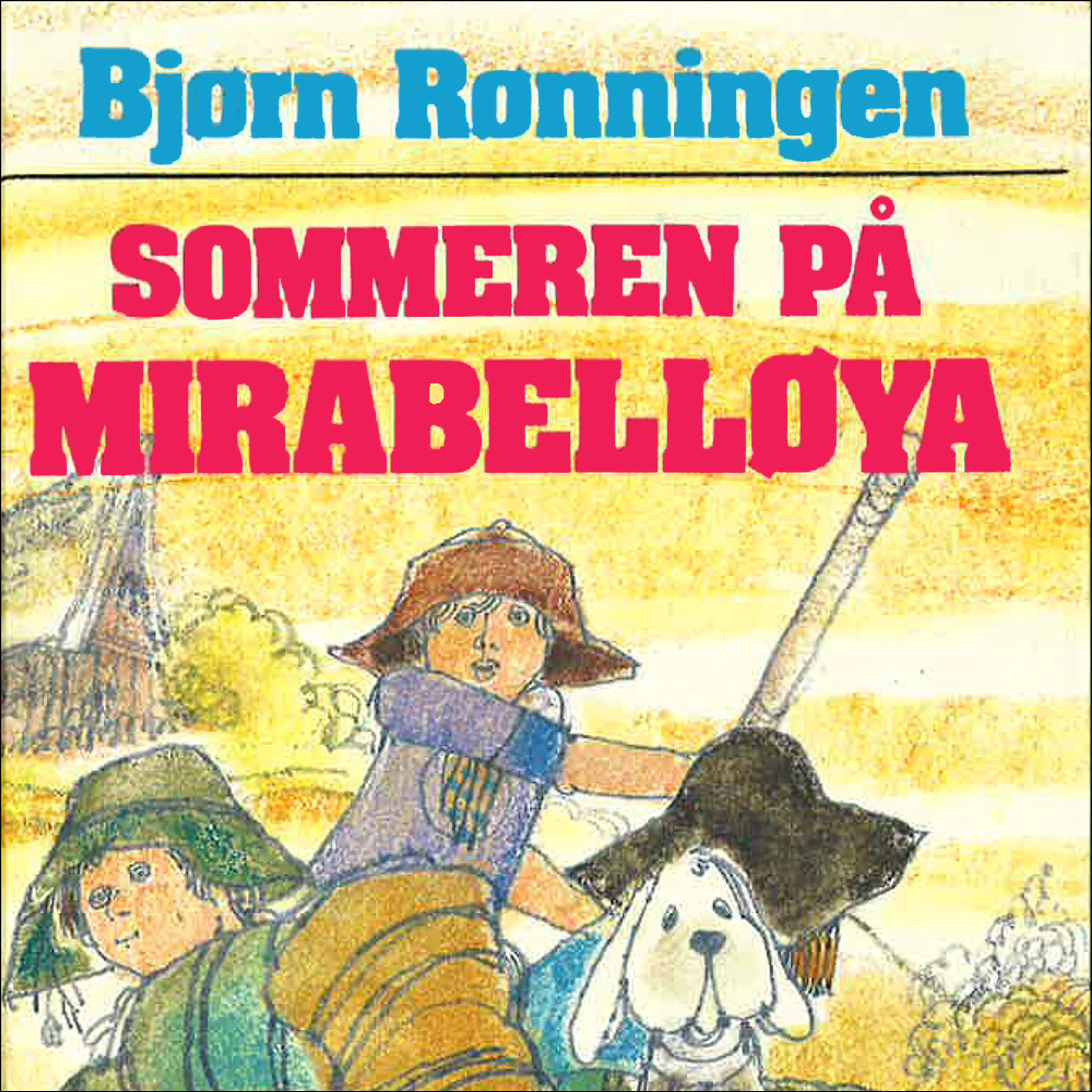 Omslag Sommeren på Mirabelløya av Bjørn Rønningen (Lydbok)