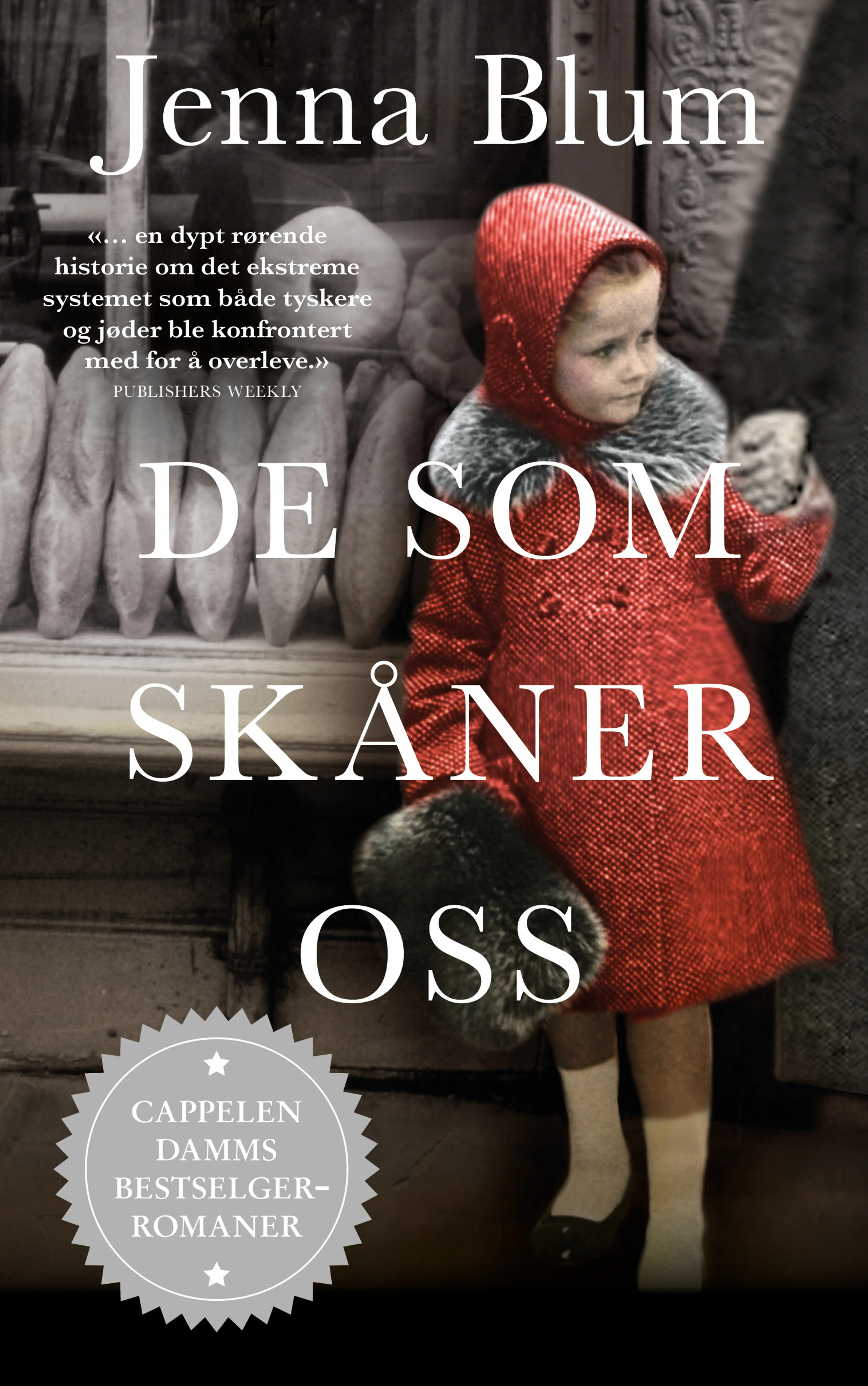 Omslag De som skåner oss av Jenna Blum (Heftet)