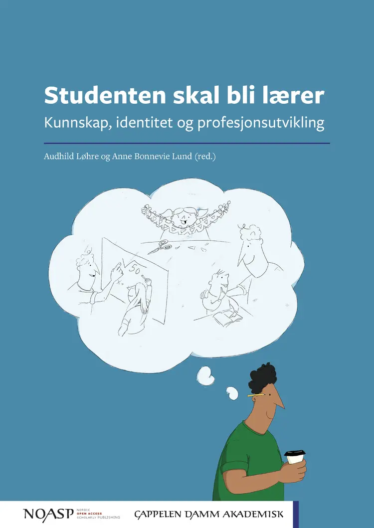 Omslag Studenten skal bli lærer av Audhild Løhre og Anne Bonnevie Lund (red.) (Heftet)