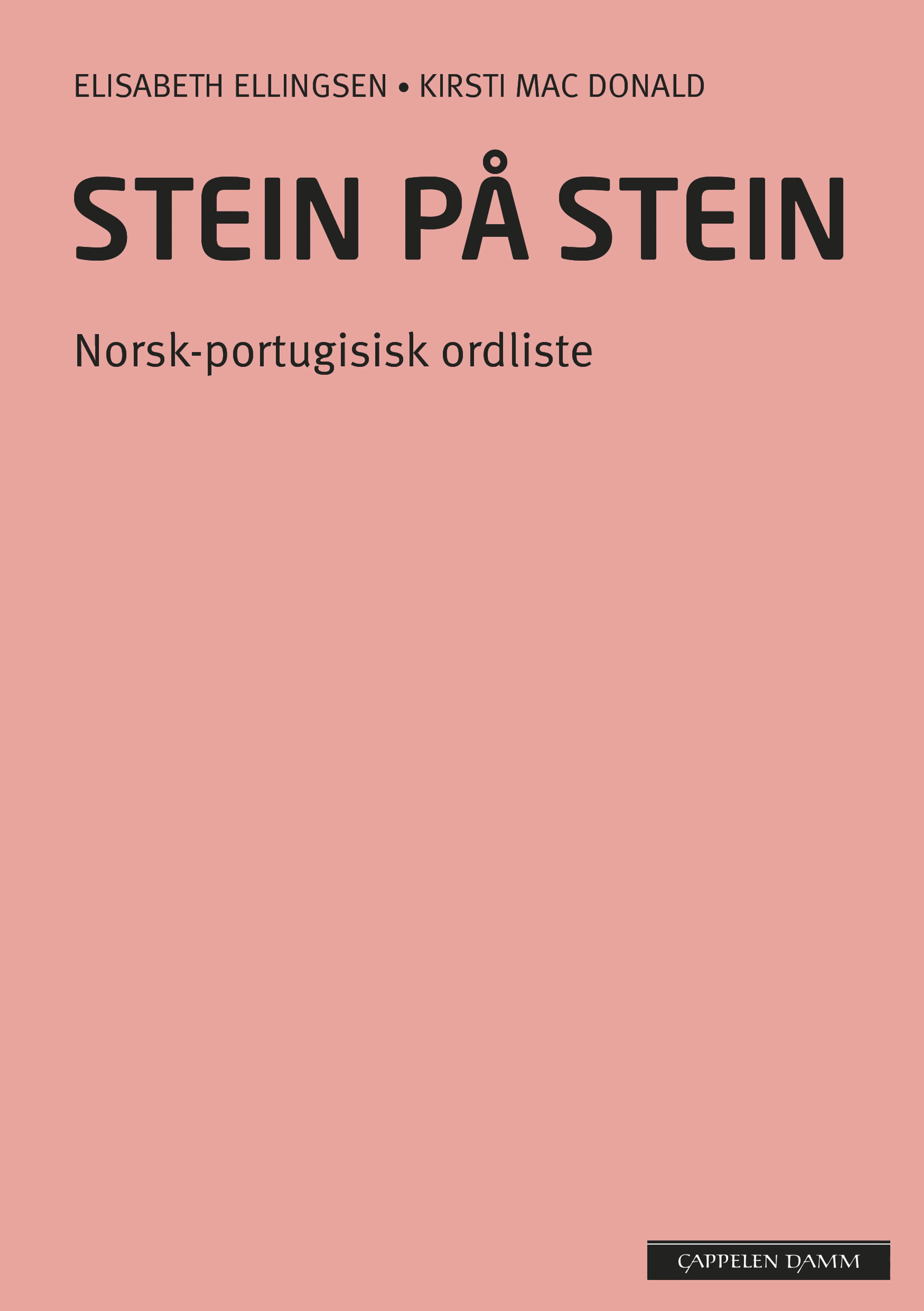 Omslag Stein på stein Norsk-portugisisk ordliste (2014) av Elisabeth Ellingsen og Kirsti Mac Donald (Heftet)