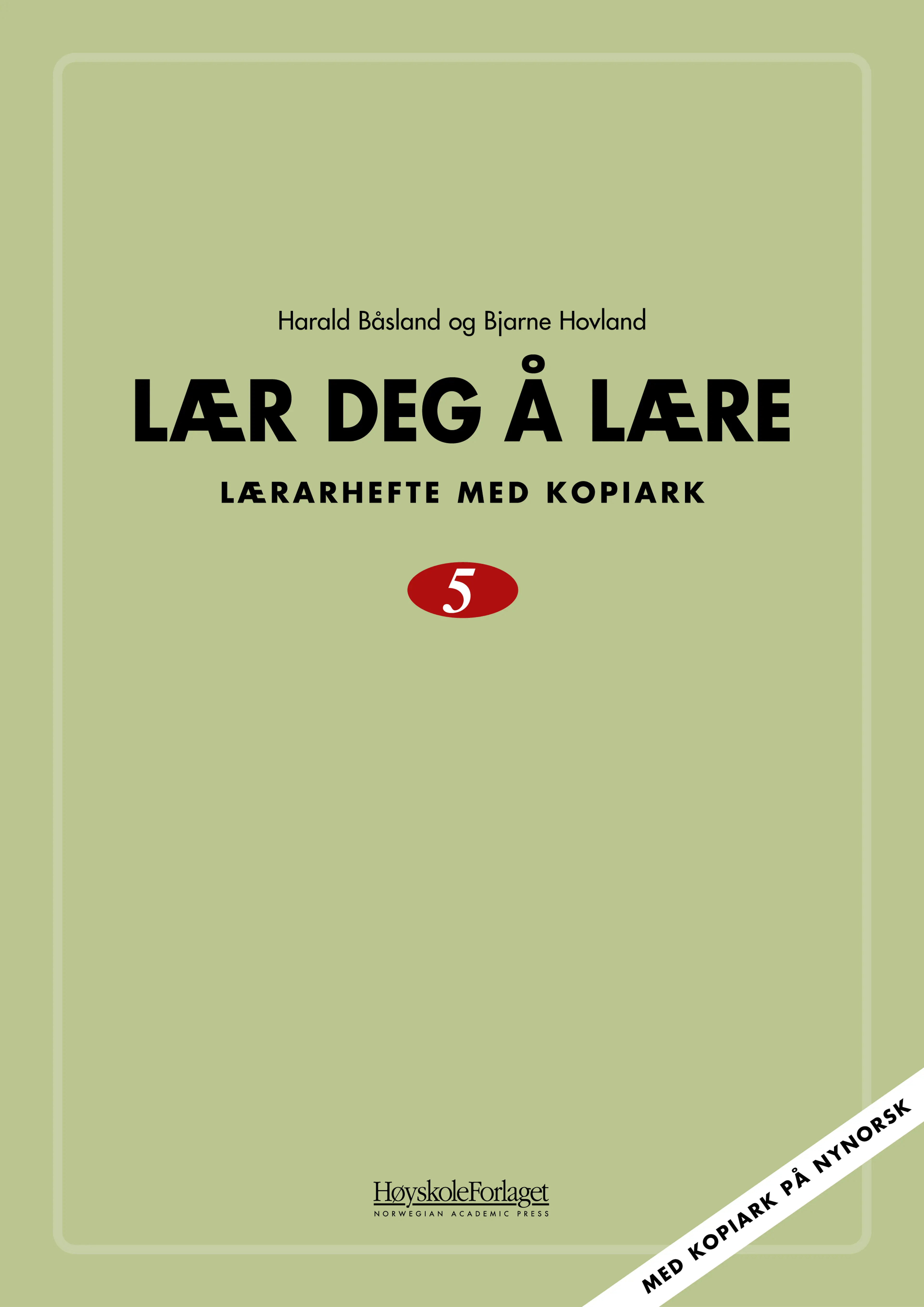 Omslag Lær deg å lære 5 nynorsk av Harald Båsland og Bjarne Hovland (Ukjent)