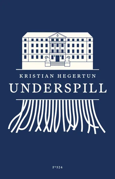 Omslag Underspill av Kristian Hegertun (Innbundet)