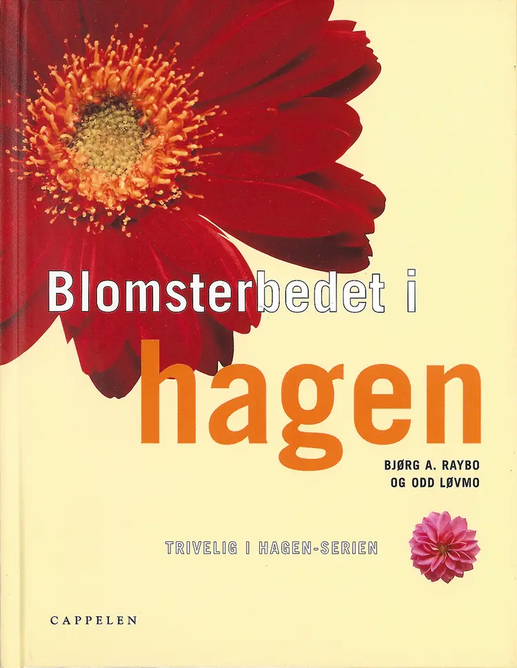 Omslag Blomsterbedet i hagen/Trivelig i hagen-serien av Bjørg A. Raybo og Odd Løvmo (Innbundet)