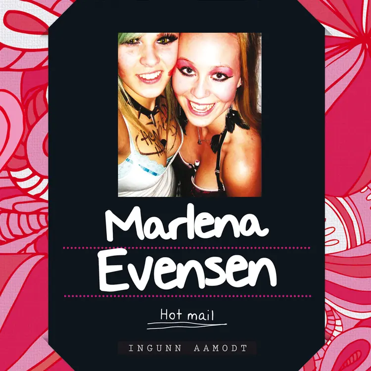 Omslag Marlena Evensen: Hot mail av Ingunn Aamodt (Lydbok)