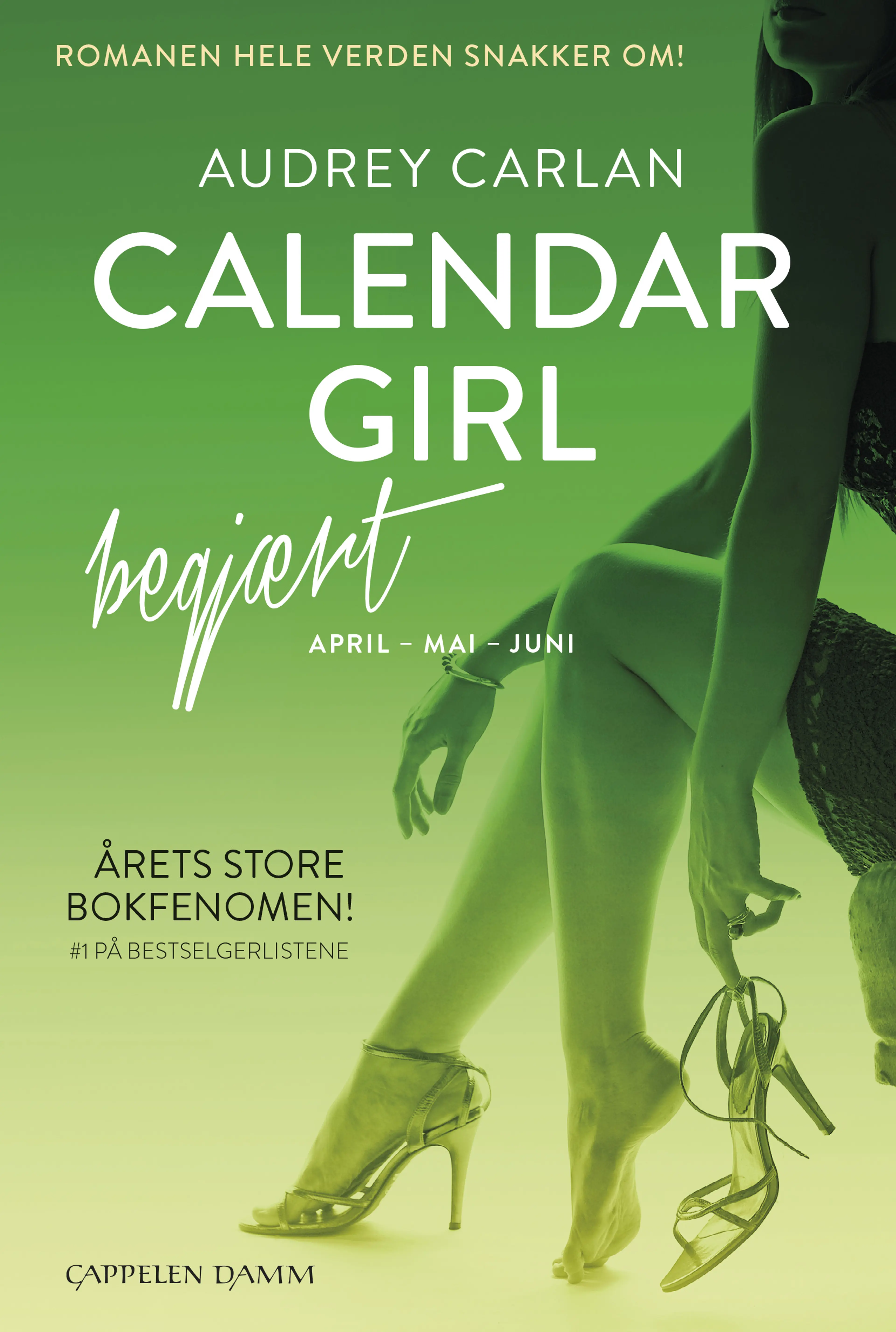 Omslag Calendar Girl  Begjært av Audrey Carlan (Innbundet)
