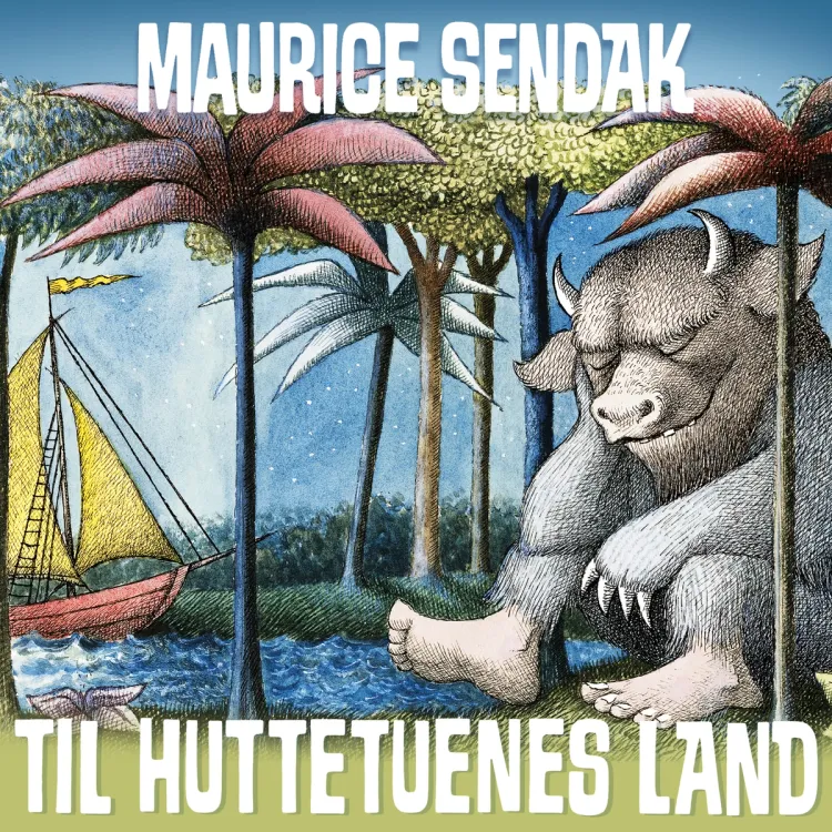 Omslag Til huttetuenes land av Maurice Sendak (Lydbok)