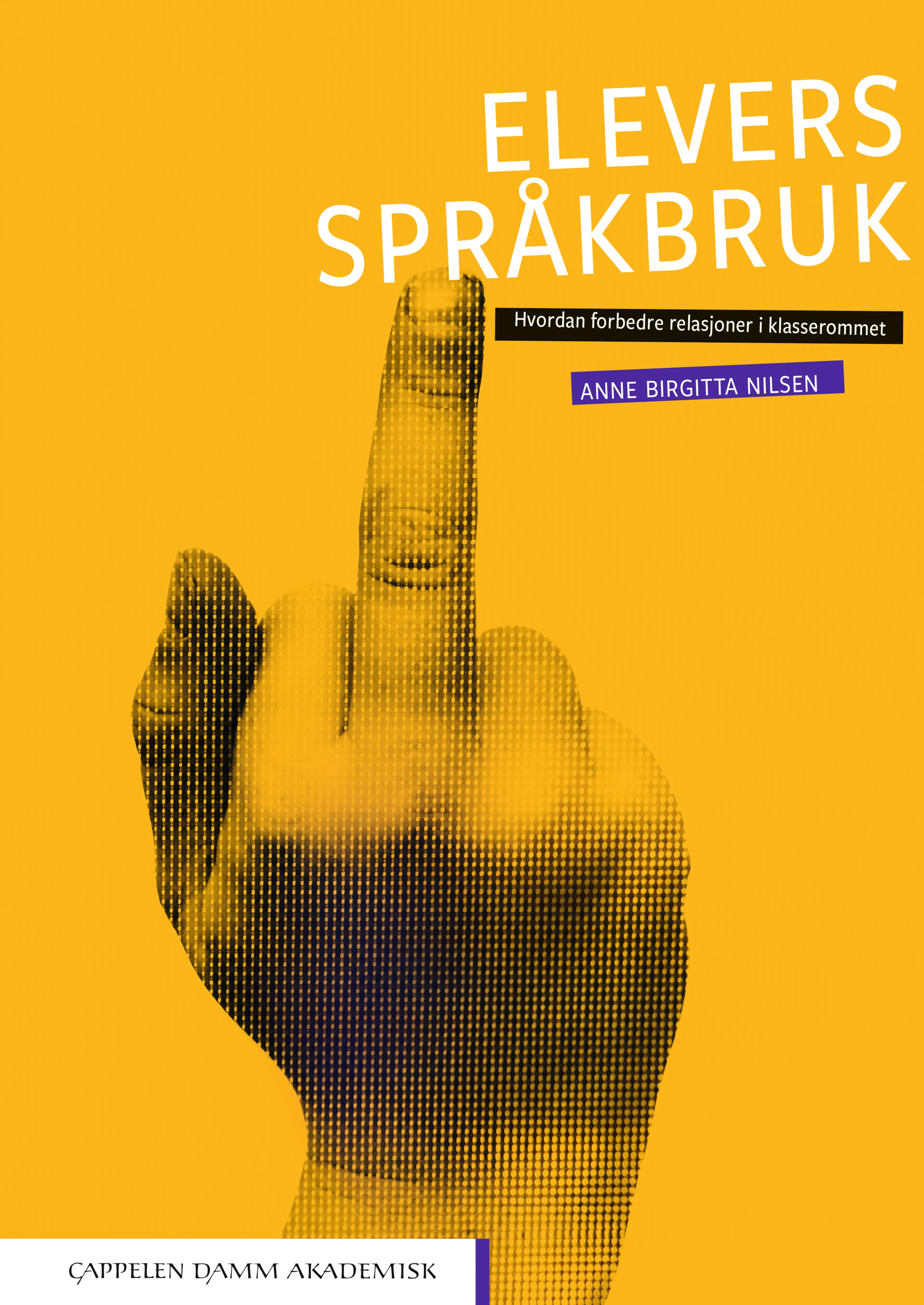 Omslag Elevers språkbruk av Anne Birgitta Nilsen (Heftet)