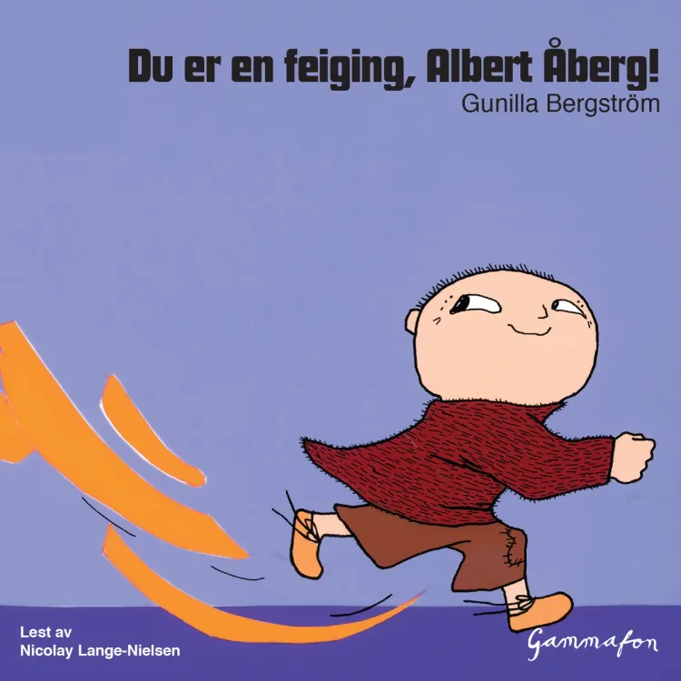Omslag Du er en feiging, Albert Åberg! av Gunilla Bergström (Lydbok)