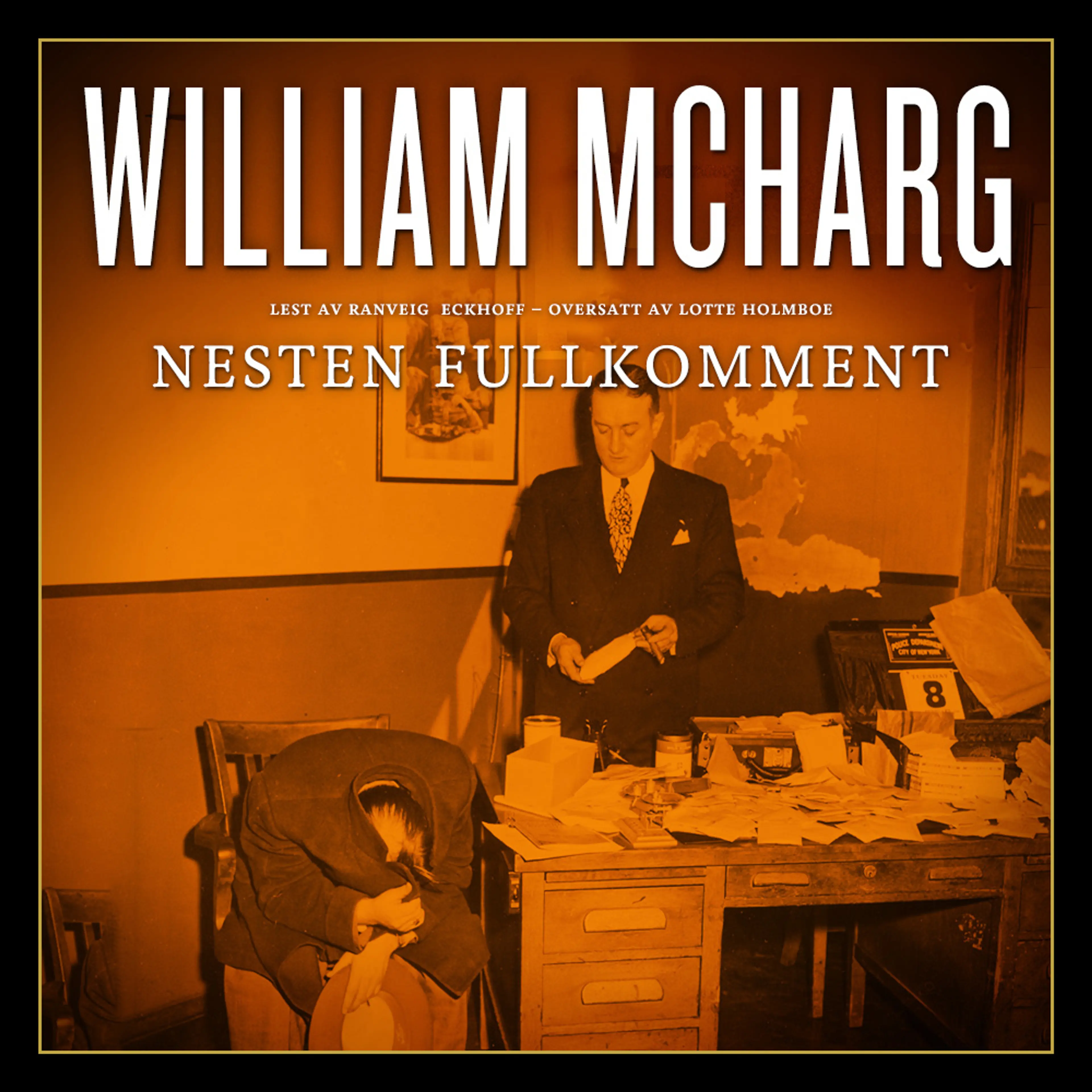Omslag Nesten fullkomment av William McHarg (Lydbok)