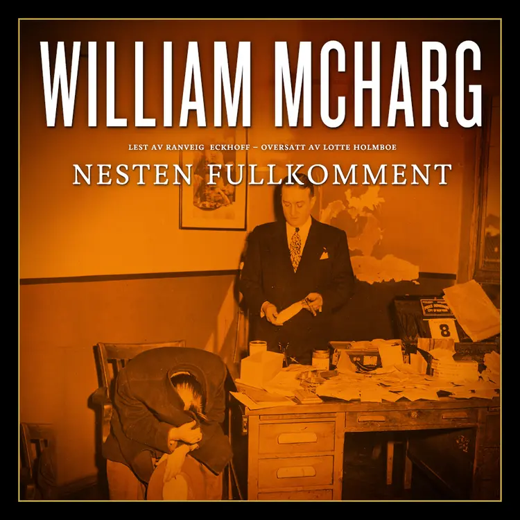 Omslag Nesten fullkomment av William McHarg (Lydbok)