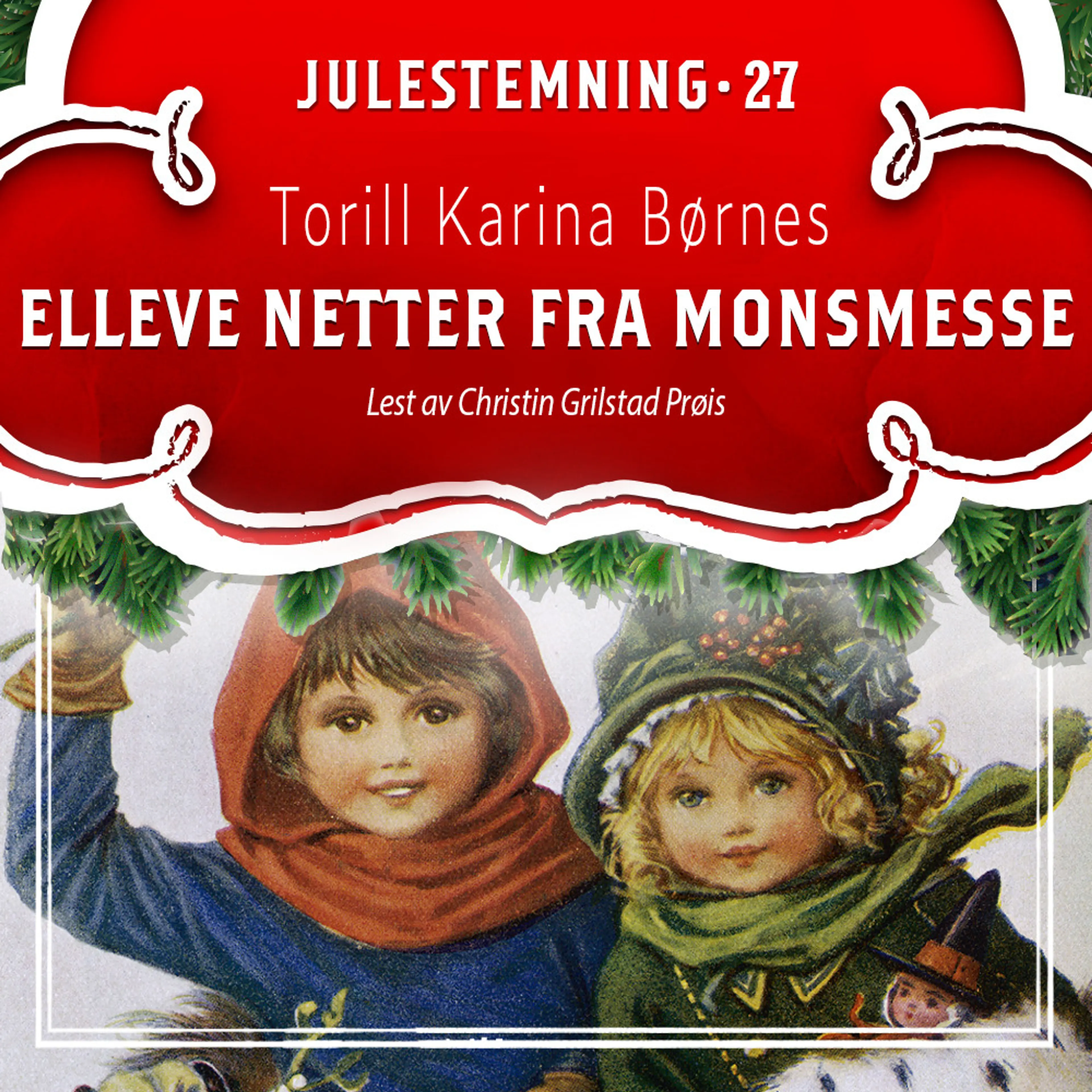 Omslag Elleve netter fra monsmesse av Torill Karina Børnes (Lydbok)