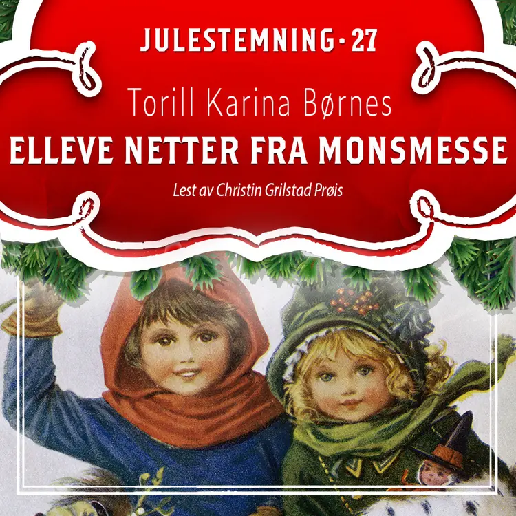 Omslag Elleve netter fra monsmesse av Torill Karina Børnes (Lydbok)