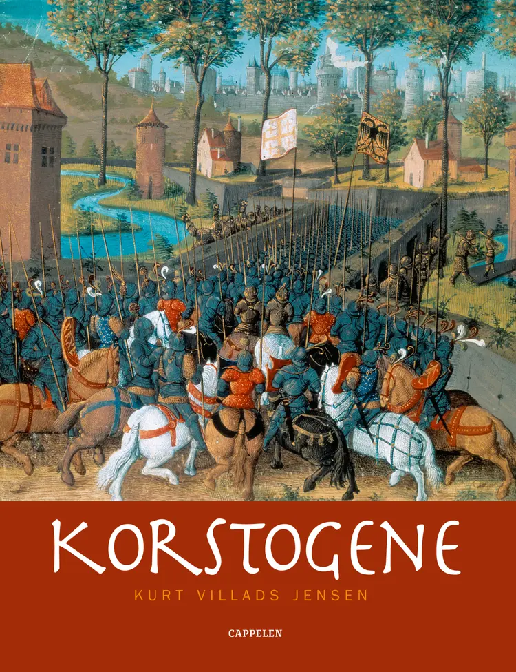 Omslag Korstogene av Kurt Villads Jensen (Innbundet)