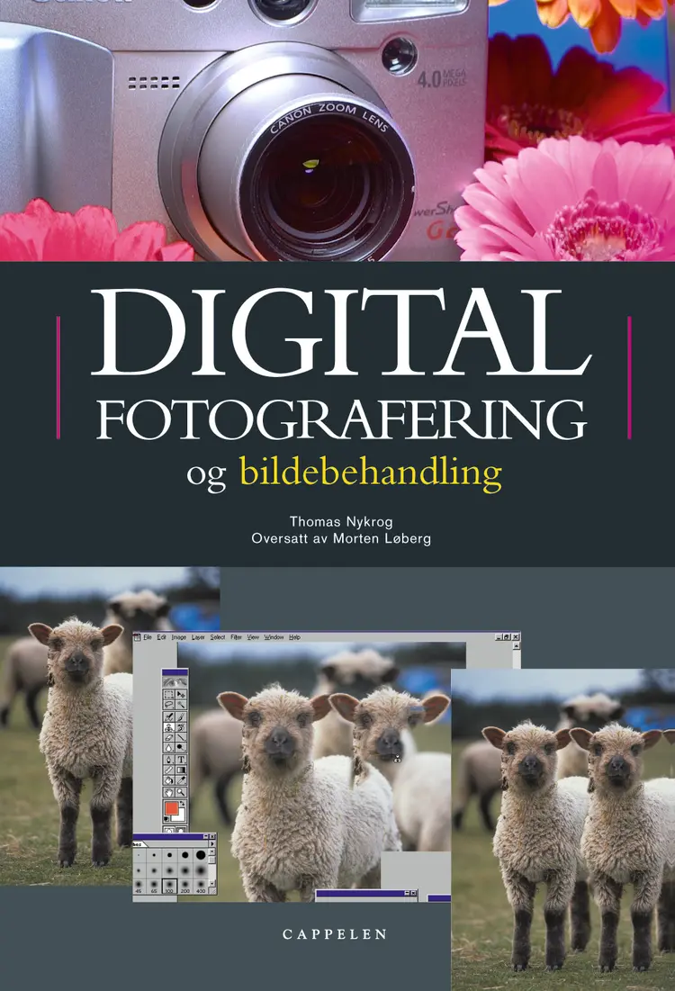 Omslag Digital fotografering og bildebehandling av Thomas Nykrog (Innbundet)
