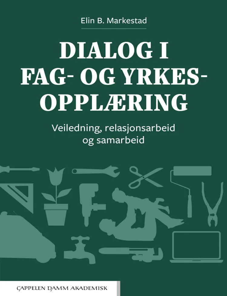 Omslag Dialog i fag- og yrkesopplæring av Elin B. Markestad (Heftet)