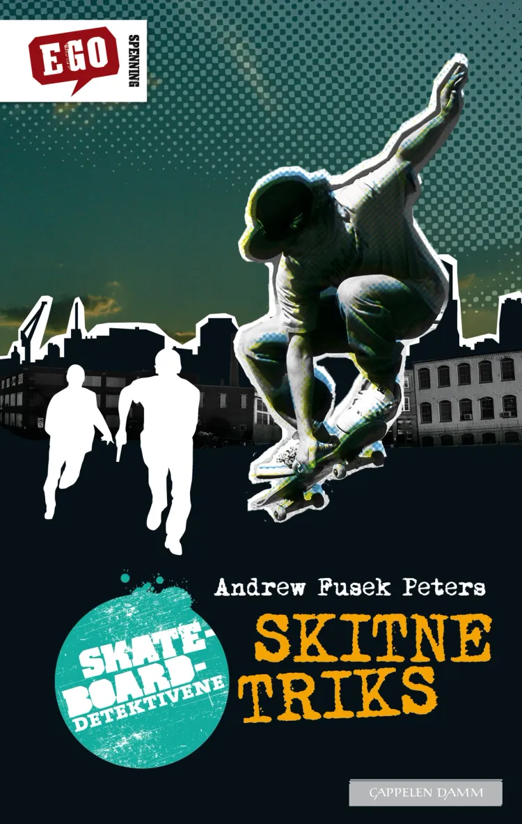 Omslag Skateboard-detektivene : Skitne triks av Andrew F. Peters (Innbundet)