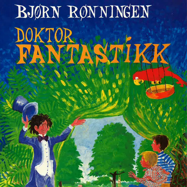 Omslag Doktor Fantastikk av Bjørn Rønningen (Lydbok)